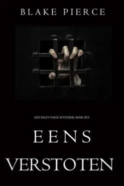 Eens verstoten (een Riley Paige MysterieBoek #15)