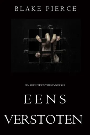 Eens verstoten (een Riley Paige MysterieBoek #15)
