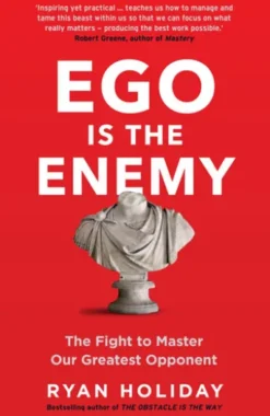 Ego is the Enemy