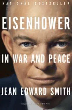 Eisenhower in War and Peace