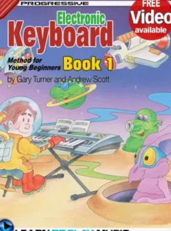 Electronic Keyboard Lessons for Kids - Book 1