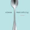 Elena Vanishing