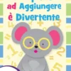 El Imparare ad Aggiungere è Divertente