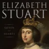 Elizabeth Stuart, Queen of Hearts
