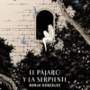 El pájaro y la serpiente (Las Tres Noches 3)