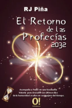 El Retorno de las Profecías 2032