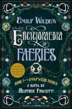 Emily Wilde's Encyclopaedia of Faeries