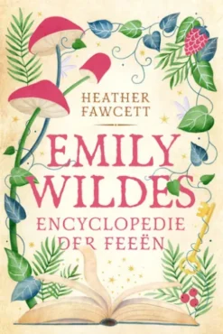 Emily Wildes encyclopedie der feeën