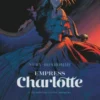 Empress Charlotte - Volume 1 - The Princess and the Archduke