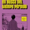 En busca del tiempo perdido (Vol. I)