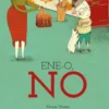 Ene-o, no...
