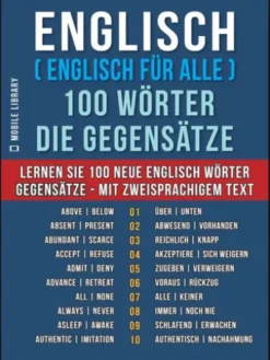 Englisch ( Englisch für Alle ) 100 Wörter - Die Gegensätze