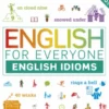 English for Everyone English Idioms