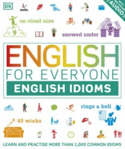 English for Everyone English Idioms
