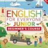 English for Everyone Junior Beginner's Course