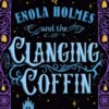 Enola Holmes and the Clanging Coffin