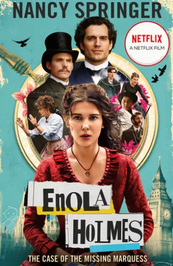 Enola Holmes: The Case of the Missing Marquess