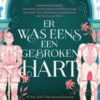 Er was eens een gebroken hart
