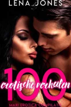 100 Erotishe Verhalen