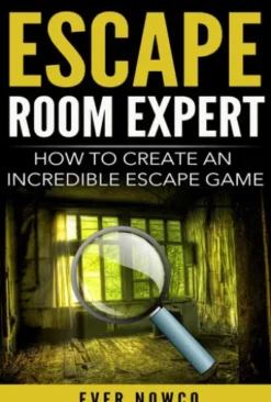 Escape Room Expert - How To Create An Incredible Escape Game