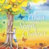 Ethan and the Seven Chakras