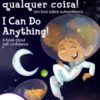 Eu posso fazer qualquer coisa! / I Can Do Anything!
