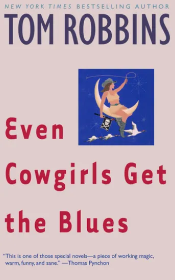 Even Cowgirls Get the Blues