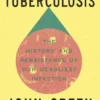 Everything Is Tuberculosis