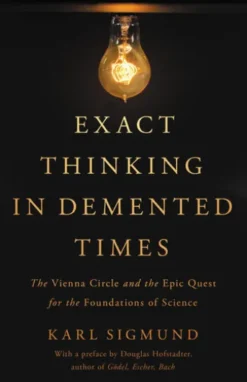Exact Thinking in Demented Times