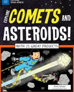 Explore Comets and Asteroids!