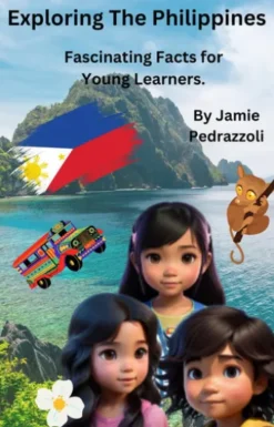 Exploring The Philippines: Fascinating Facts for Young Learners