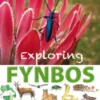 Exploring Fynbos: Plants, Animals, Interactions.