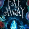 Fae Away