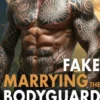 Fake Marrying The Bodyguard (Nederlands)