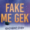 Fake me gek