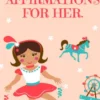 12 FANTASTIC AFFIRMATIONS FOR HER