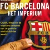 FC Barcelona - Het imperium