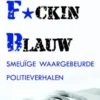 F*cking blauw
