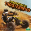 Fiebre por los todoterreno (Four-wheeler Mania)