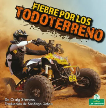 Fiebre por los todoterreno (Four-wheeler Mania)