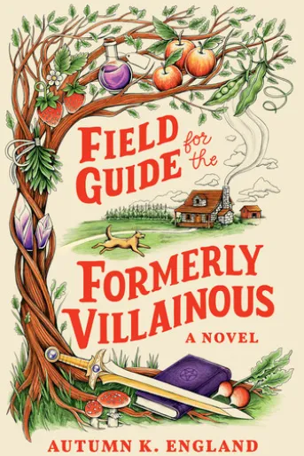 Field Guide for the Formerly Villainous