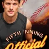 Fifth Inning Official