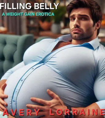 Filling Belly: A Weight Gain Erotica