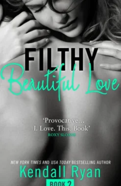 Filthy Beautiful Love