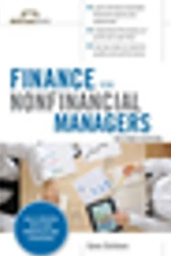 Finance for Nonfinancial Managers, Second Edition (Briefcase Books Series)