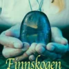 Finnskogen - Kiven kiilto