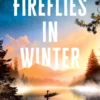 Fireflies in Winter