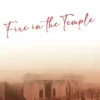 Fire in the Temple