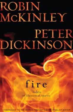Fire: Tales of Elemental Spirits