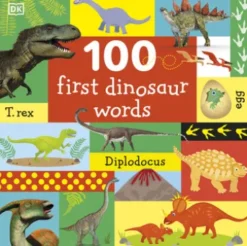 100 First Dinosaur Words
